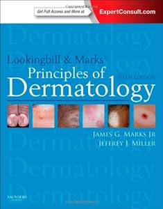 Lookingbill and Marks' Principles of Dermatology, 5e (PRINCIPLES OF DERMATOLOGY (LOOKINGBILL)) by by James G. Marks Jr. MD and Jeffrey J. Miller MD