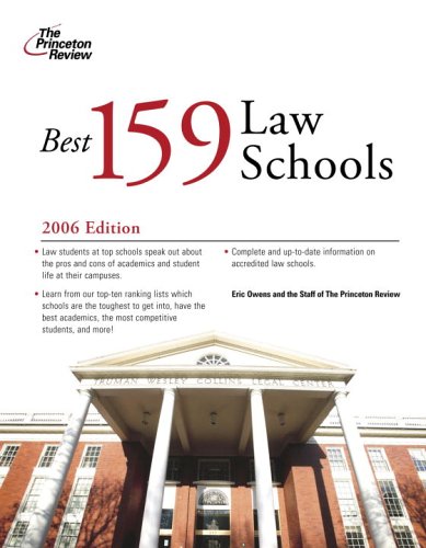 Best 159 Law Schools 2006 (Graduate School Admissions Gui) by Princeton Review