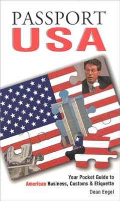Passport USA: Your Pocket Guide to American Business, Customs & Etiquette (Passport to the World)