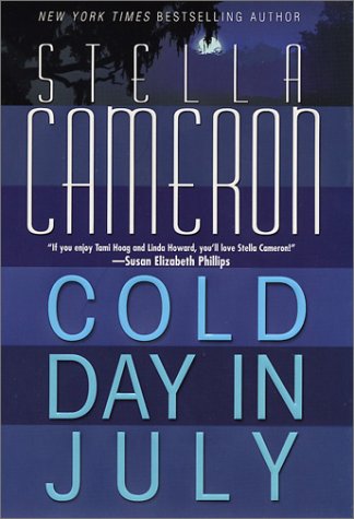 Cold Day In July by Stella Cameron
