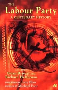 The Labour Party: A Centenary History by Brian Brivati