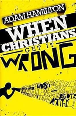 When Christians Get It Wrong