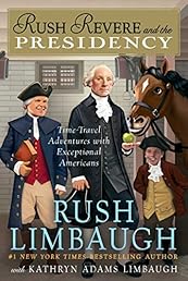 Rush Revere and the Presidency