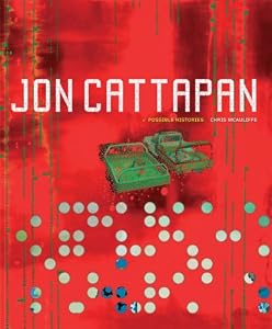 Jon Cattapan: Possible Histories