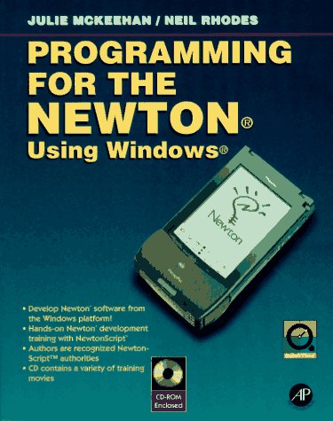 Programming for the Newton Using Windows by Julie McKeehan
