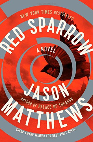 Red Sparrow: A Novel by Jason Matthews