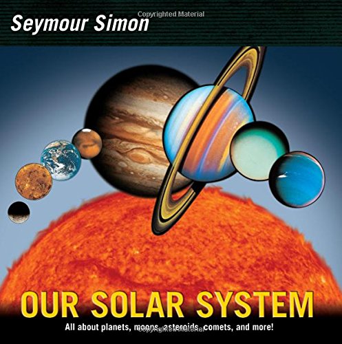 Our Solar System by Seymour Simon