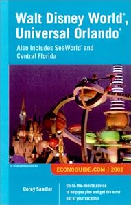 Walt Disney World, Universal Orlando: Also Includes Seaworld and Central Florida