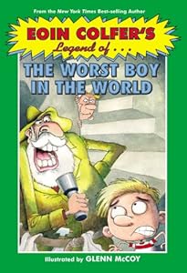 Eoin Colfer's Legend of the Worst Boy in the World
