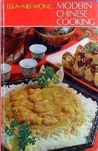 Modern Chinese cooking by Ella-Mei Wong