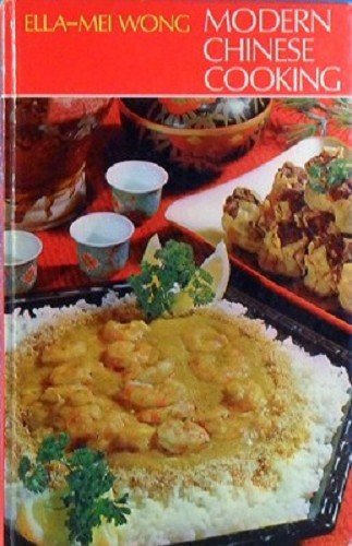 Modern Chinese cooking by Ella-Mei Wong