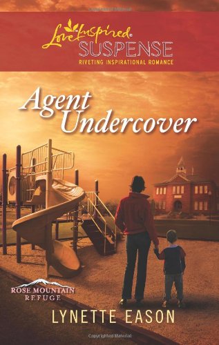 Agent Undercover by Lynette Eason