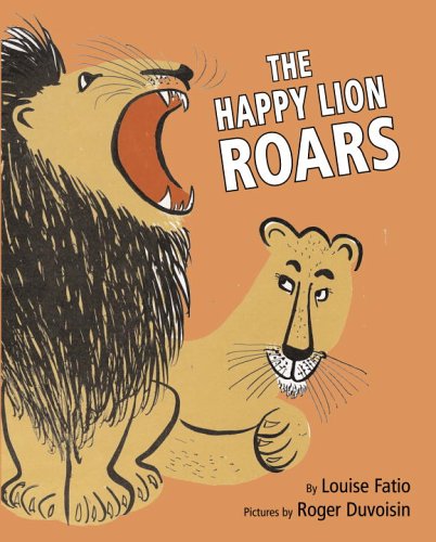 The Happy Lion Roars by Louise Fatio