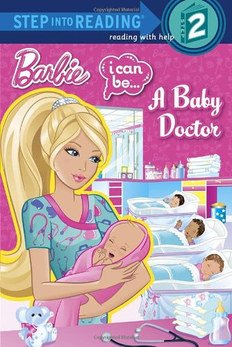 Barbie: I Can Be...A Baby Doctor by Kristen L. Depken