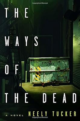 The Ways of the Dead: A Novel