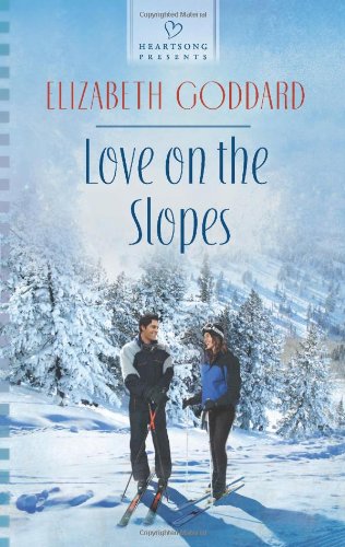 Love on the Slopes by Elizabeth Goddard
