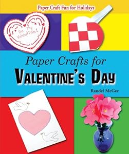 Paper Crafts for Valentine's Day