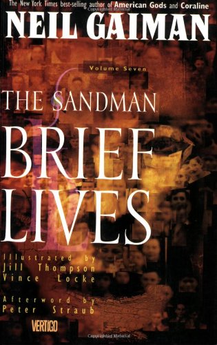 The Sandman Vol. 7: Brief Lives by Neil Gaiman