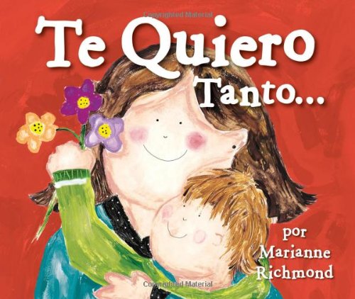 Te quiero tanto... by Marianne Richmond