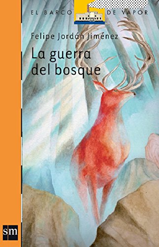 La guerra del bosque by Felipe JordaÌn JimeÌnez
