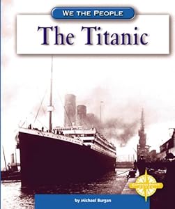 The Titanic (We the People (Compass Point Books Hardcover))