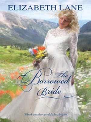 The Borrowed Bride (Harlequin Historical)