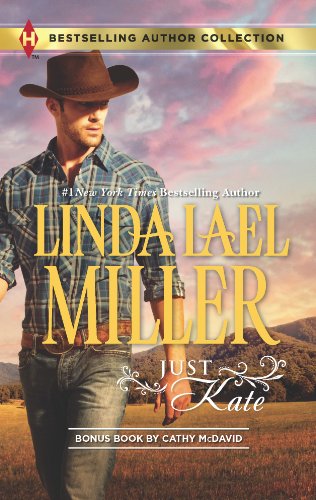 Just Kate: His Only Wife by Linda Lael Miller