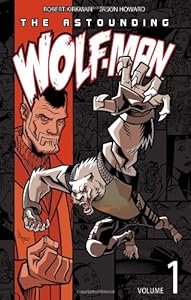 The Astounding Wolf-Man Volume 1