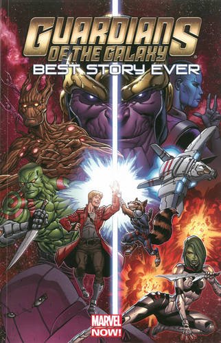 Guardians of the Galaxy: Best Story Ever by Marvel Comics
