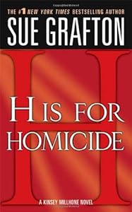"H" is for Homicide (Kinsey Millhone Mysteries)