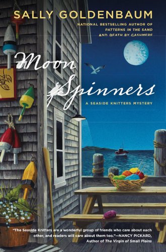 Moon Spinners: A Seaside Knitters Mystery by Sally Goldenbaum