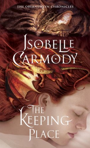 The Keeping Place: The Obernewtyn Chronicles 4 by Isobelle Carmody