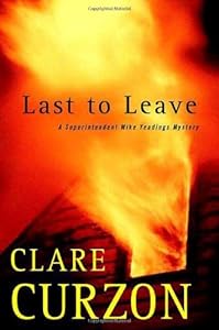 Last to Leave: A Superintendent Mike Yeadings Mystery