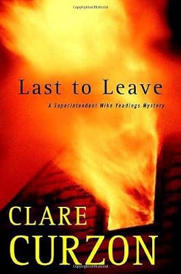 Last to Leave: A Superintendent Mike Yeadings Mystery
