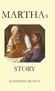 Martha's Story by Katherine Beaton