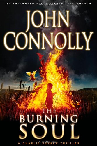 The Burning Soul by John Connolly