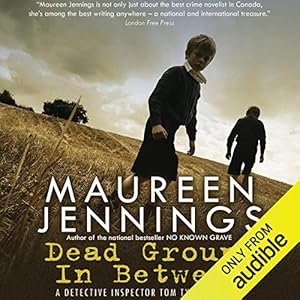 Dead Ground in Between by Maureen Jennings