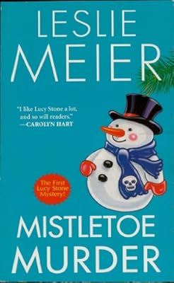 Mistletoe Murder (A Lucy Stone Mystery Book 1)