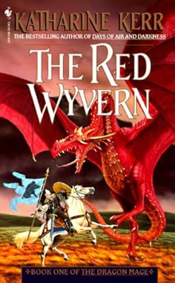 The Red Wyvern: Book One of the Dragon Mage (The Dragon Mage, Book One)