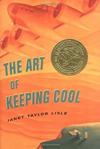 The Art of Keeping Cool (Scott O'Dell Award for Historical Fiction (Awards)) by Janet Taylor Lisle