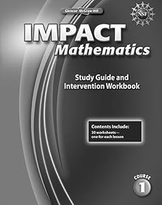 IMPACT Mathematics, Course 1, Study Guide and Intervention Workbook (ELC: IMPACT MATH)