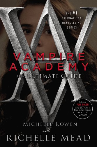 Vampire Academy: The Ultimate Guide by Richelle Mead