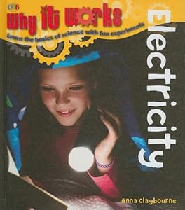 Electricity (Why It Works)
