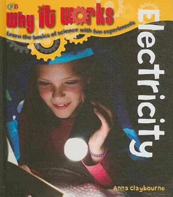 Electricity (Why It Works)