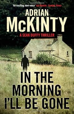 In the Morning I'll be Gone: Sean Duffy 3
