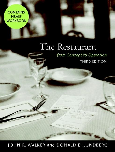 The Restaurant: From Concept to Operation, Third Edition and NRAEF Workbook Package by John R. Walker