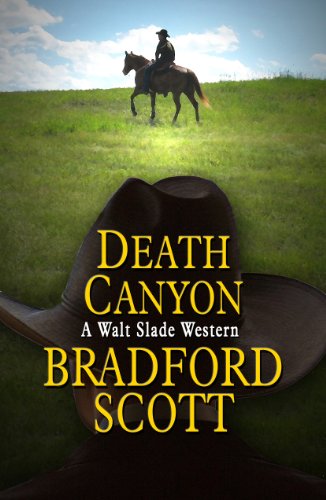 Death Canyon (Wheeler Large Print Western) by Bradford Scott