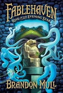 Fablehaven, vol. 2: Rise of the Evening Star