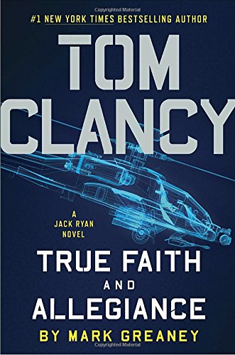True faith and allegiance by Mark Greaney