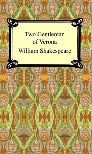 Two Gentlemen of Verona [with Biographical Introduction] by William Shakespeare
